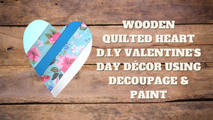 Wooden Quilted Heart D.I.Y Valentine's Day Décor