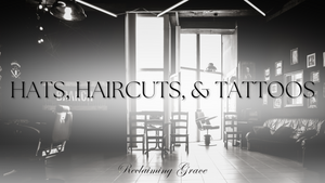 Hats, haircuts, and tattoos