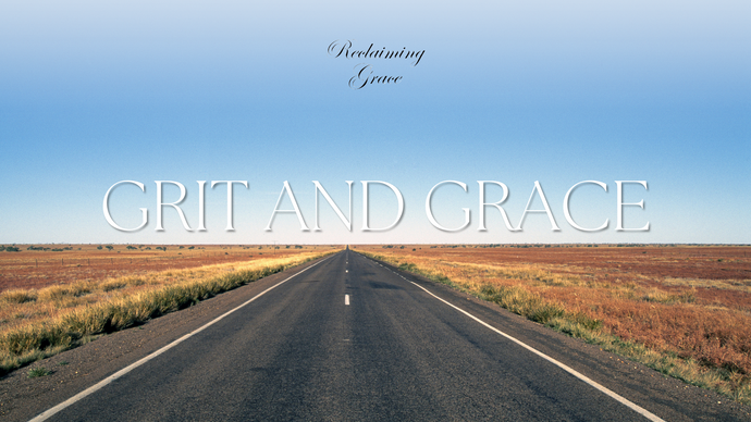 Grit and Grace