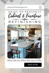 Grace on Broadway Cabinet & Furniture Refinishing: What We Do, What We Use, and Why